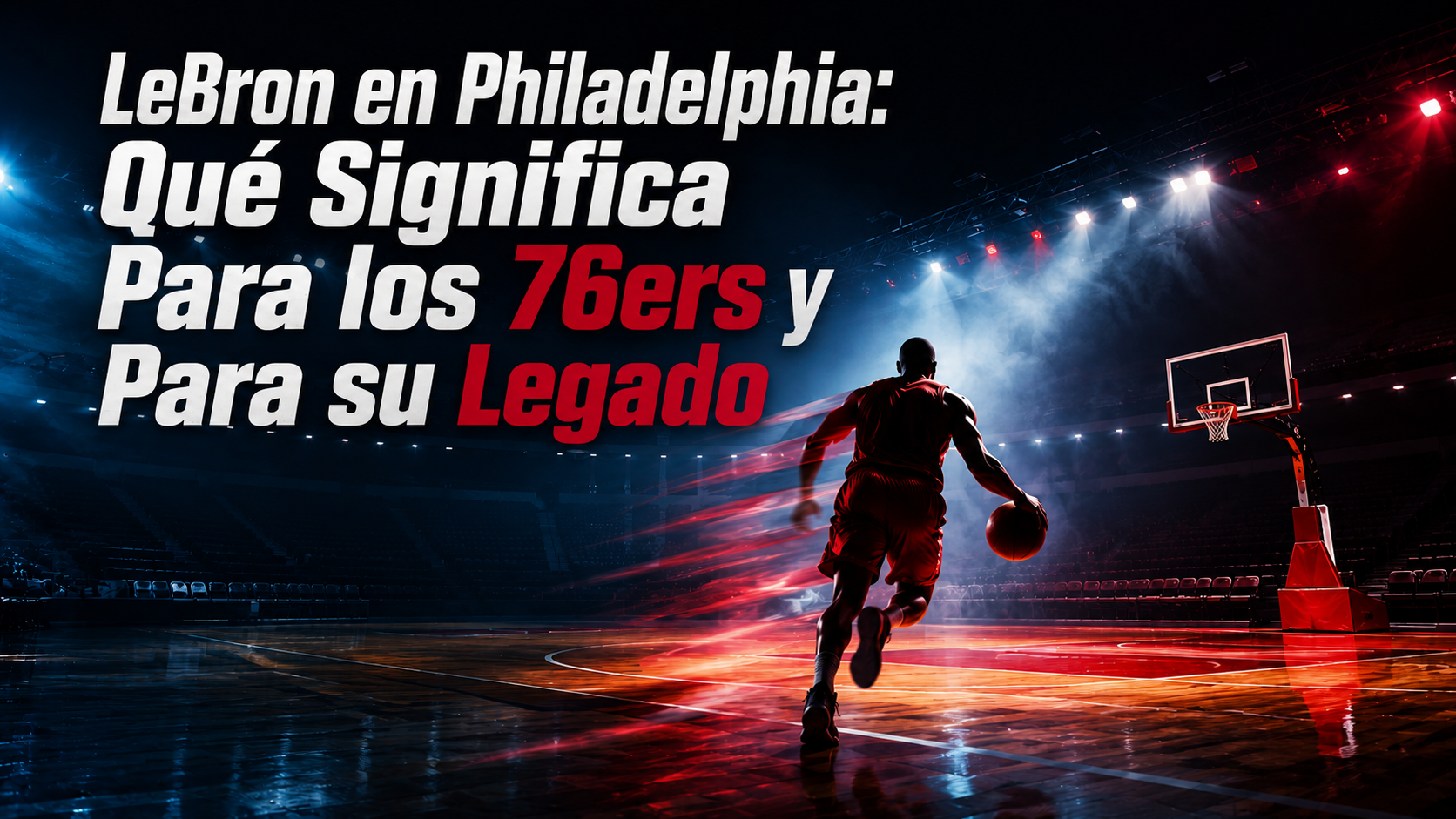 eBron James firma con Philadelphia 76ers. Analizamos el impacto en el roster, en Jaylen Brown y en el legado del jugador a los 41 años.