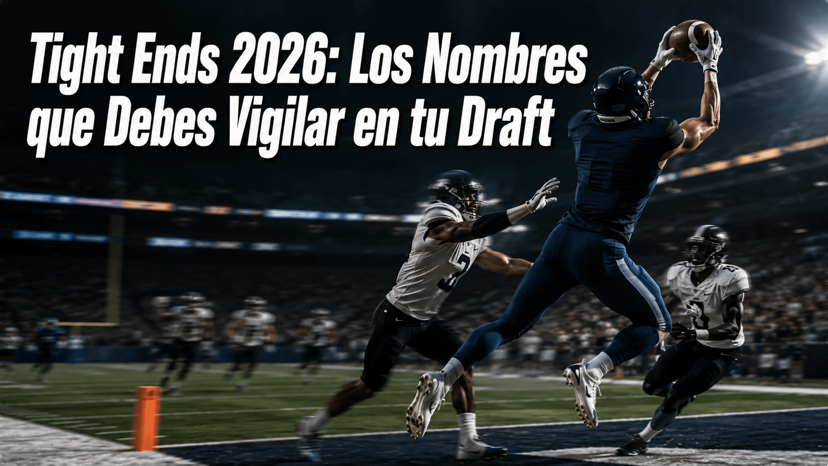 Tight Ends 2026: Los Nombres que Debes Vigilar en tu Draft