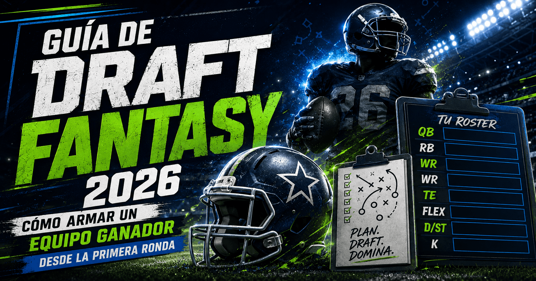Guía de Draft Fantasy NFL 2026: Cómo Armar un Equipo Ganador Desde la Primera Ronda